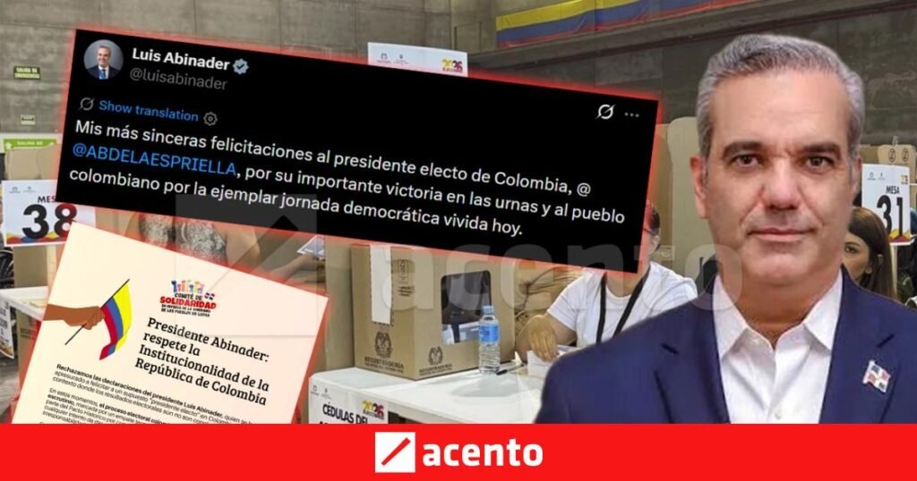 Rechazan a Abinader por felicitar a De la Espriella antes del cierre del escrutinio en Colombia